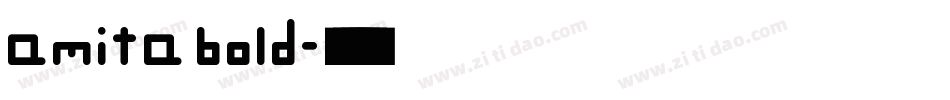 amita bold字体转换